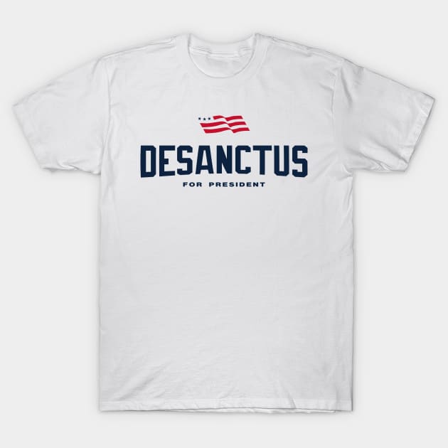 Ron DeSanctus For President 2024 T-Shirt by MAR-A-LAGO RAIDERS